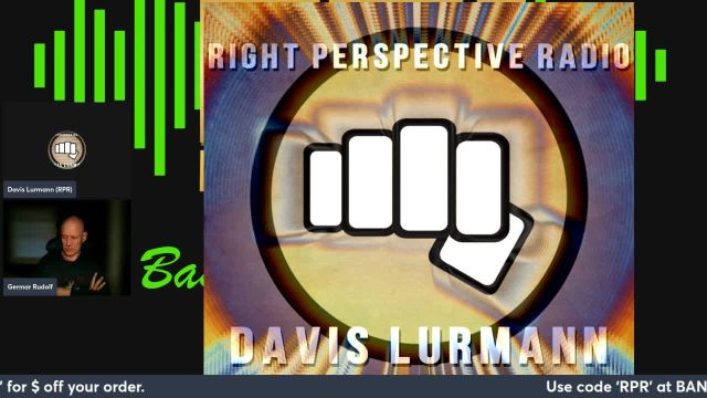 Right Perspective Radio with Davis Lürmann [T] #279 22-Apr-2025 [Germar Rudolph ‘Holocaust Encyclopedia’]  on 23-Apr-25-00:01:24