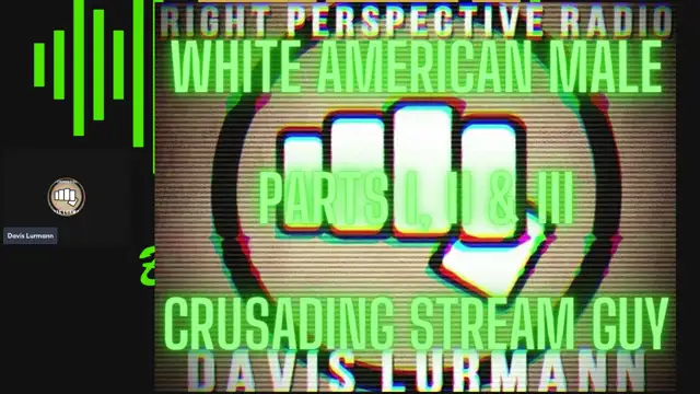 White Perspective Saturday on ‘Right Perspective Radio’ [S] #389 (09-06-25) on 06-Sep-25-19:00:54