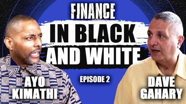 In Black and White - Episode 2 Finance