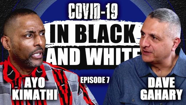 In Black and White - Episode 7 COVID-192