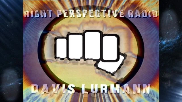 Right Perspective Radio with Davis Lurmann #160 21-Nov-2024