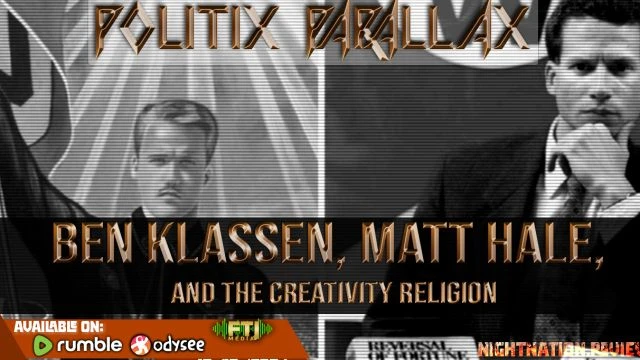 POLITIX PARALLAX ֍ 12/17/2024 ֍ BEN KLASSEN, MATT HALE, AND THE WORLD CHURCH OF THE CREATOR